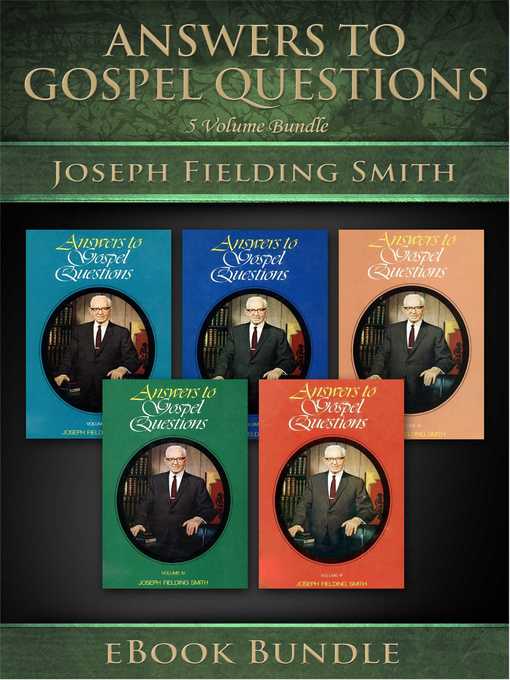Title details for Answers to Gospel Questions by Joseph Fielding Smith - Available